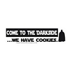 Come to the Darkside We Have Cookies Bumper Sticker