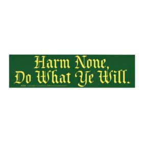 Harm None, Do What Ye Will Wiccan Bumper Sticker