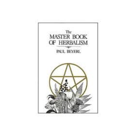 The Master Book of Herbalism by Paul Beyerl