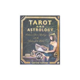 Tarot and Astrology: Enhance Your Readings With the Wisdom of the Zodiac by Kenner