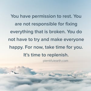 Meditation Quote Gallery 10 A serene cloudscape overlaid with an uplifting spiritual message about self-care and the importance of taking time to rest and replenish one's spirit.