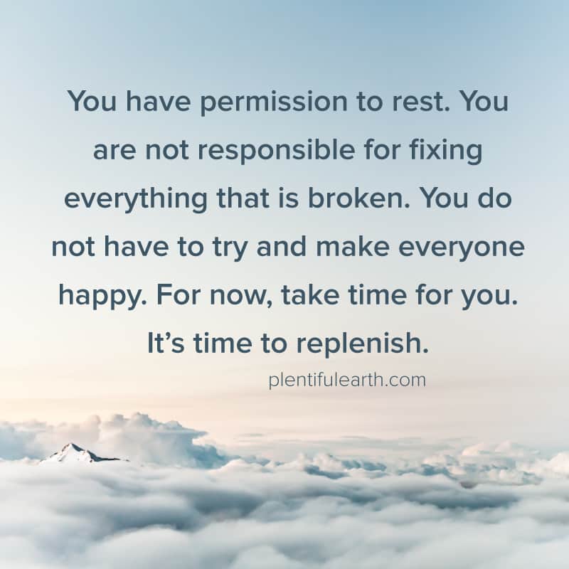 A serene cloudscape overlaid with an uplifting spiritual message about self-care and the importance of taking time to rest and replenish one's spirit.
