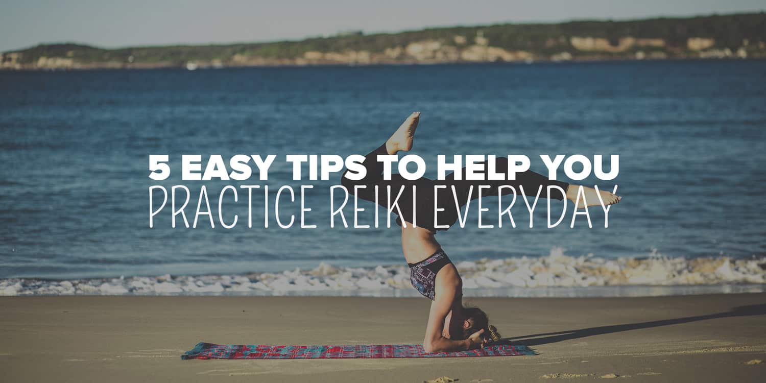 A person practicing yoga on a serene beach with the text '5 easy tips to help you practice reiki everyday at your local metaphysical shop.'