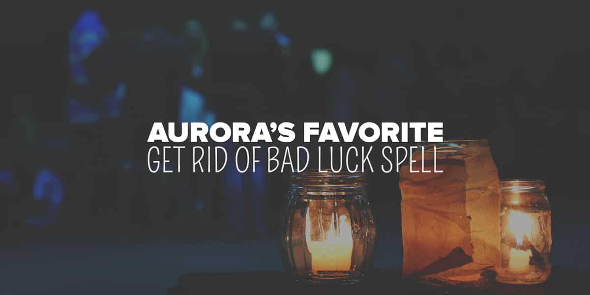 Spell to Get Rid of Bad Luck