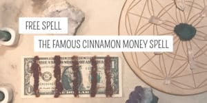 Cinnamon Money Spell for Beginners 7 An assortment of items arranged for a prosperity ritual at a metaphysical shop, featuring American dollar bills, crystals, and a pentacle, with text overlay "free spell - the famous cinnamon money spell".