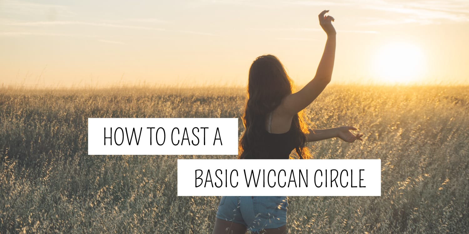 A woman performing a spiritual ritual in a sunlit field with the caption 'how to cast a basic wiccan circle'.