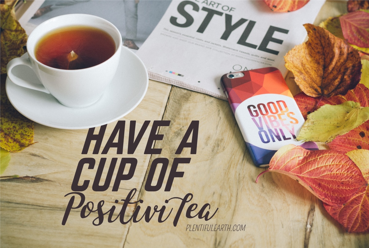 Cozy autumn day with tea and inspiration - have a cup of positivitea at our metaphysical shop.