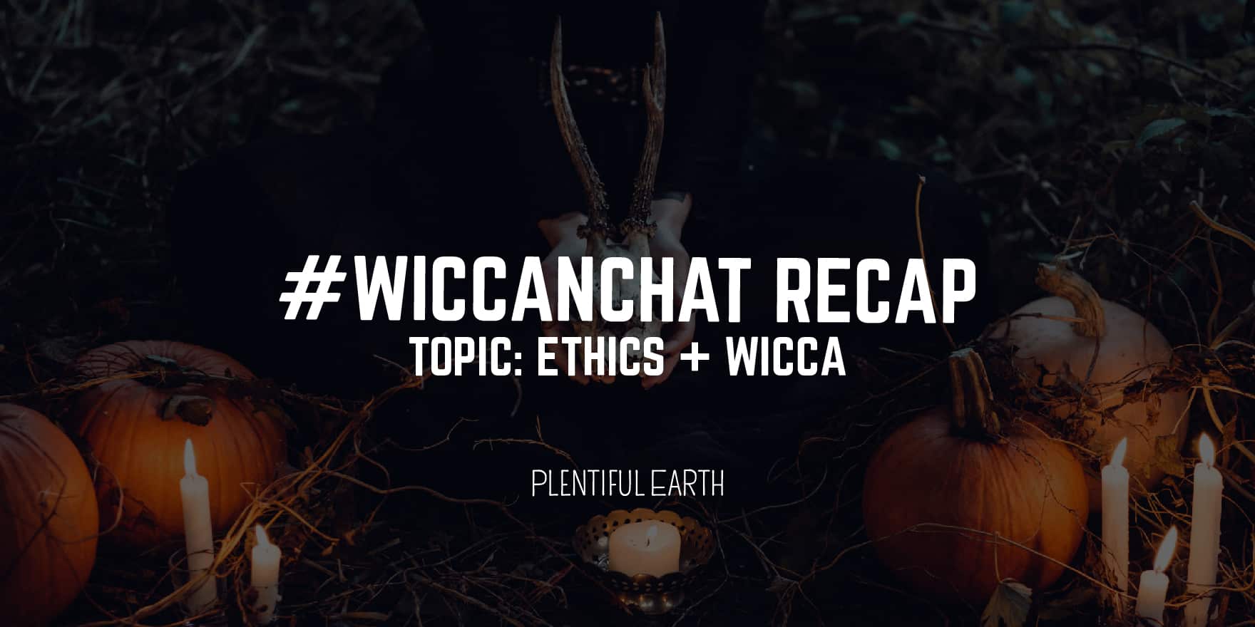 A serene and mystical setting with candles and pumpkins, highlighting a conversation on the theme of "ethics + wicca" under the hashtag #wiccanchat in a spiritual atmosphere.