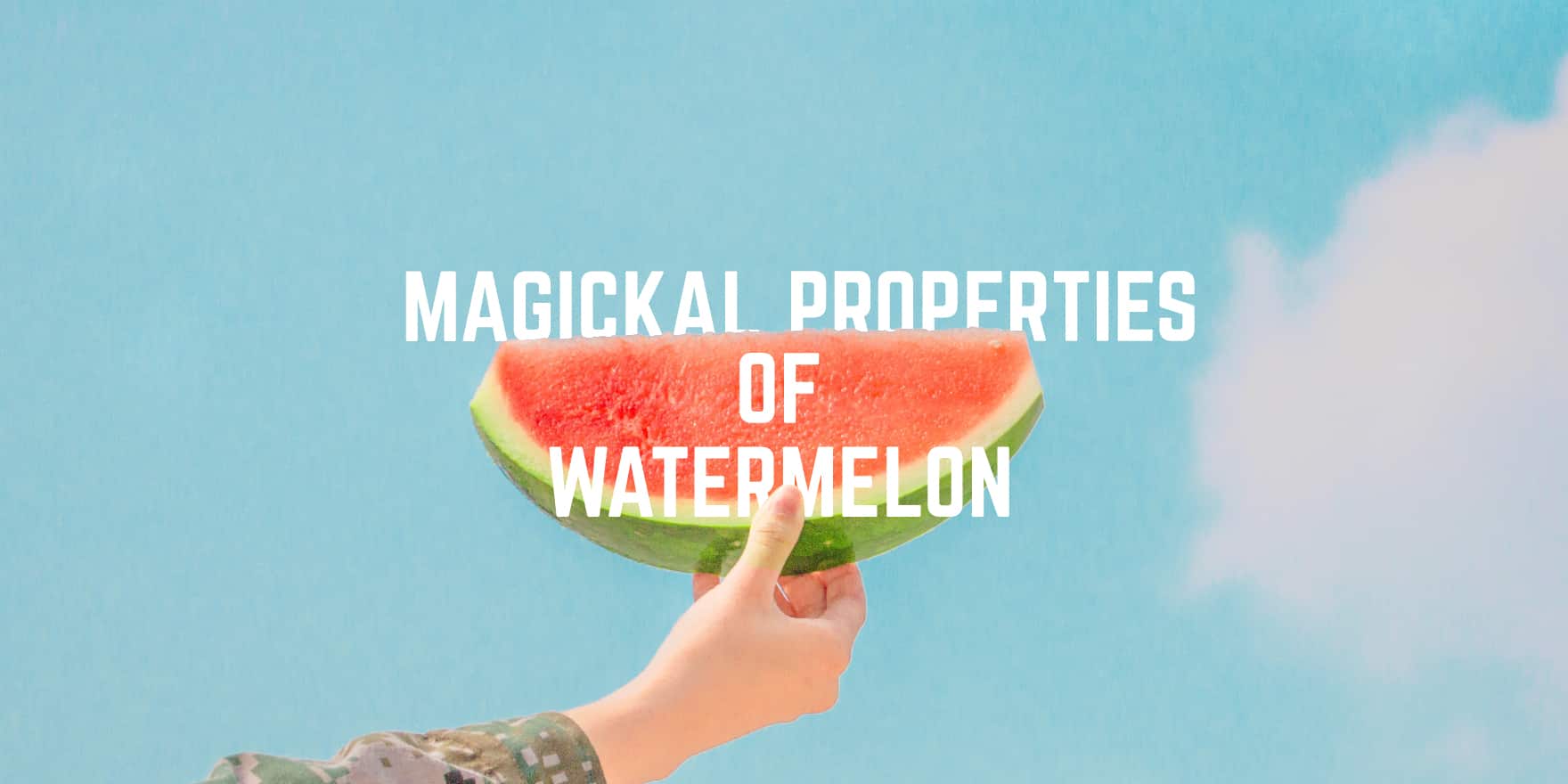 Balancing summer's sweetness on a fingertip – explore the metaphysical qualities of watermelon.