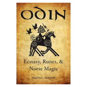 Odin: Ecstasy, Runes, & Norse Magic by Diana Paxson
