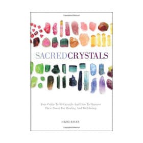 Sacred Crystals, Hardcover by Hazel Raven