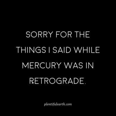 Astrology Quote Gallery 2 A spiritual humor twist for those 'off days': apologizing for miscommunications during a planetary retrograde.