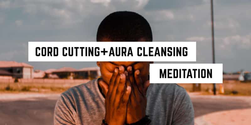 Aura Cleansing, Cord-Cutting Meditation 7 Finding serenity: a moment of meditative practice for spiritual emotional release and aura purification.