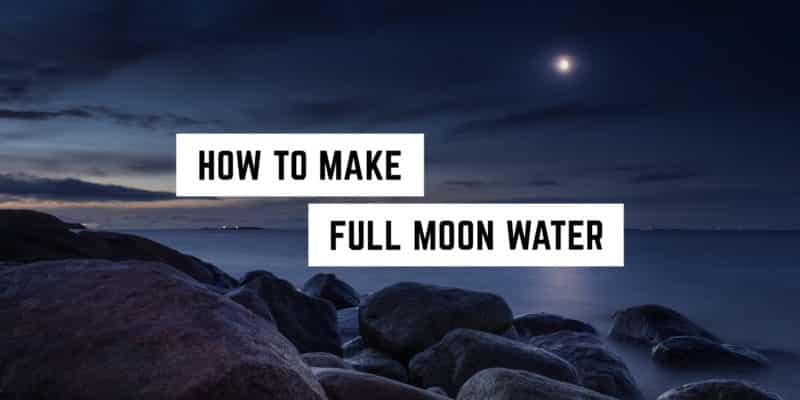 How to Make Full Moon Water 7 A tranquil nighttime seascape with text overlay about making full moon water, a spiritual new age product.