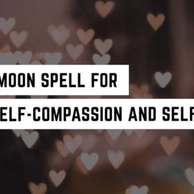 Full Moon Spell for Self-Compassion and Self-Love 52 A serene background with heart bokeh, overlaid with text 'full moon spell for self-compassion and self-love'. A witchy new age product.