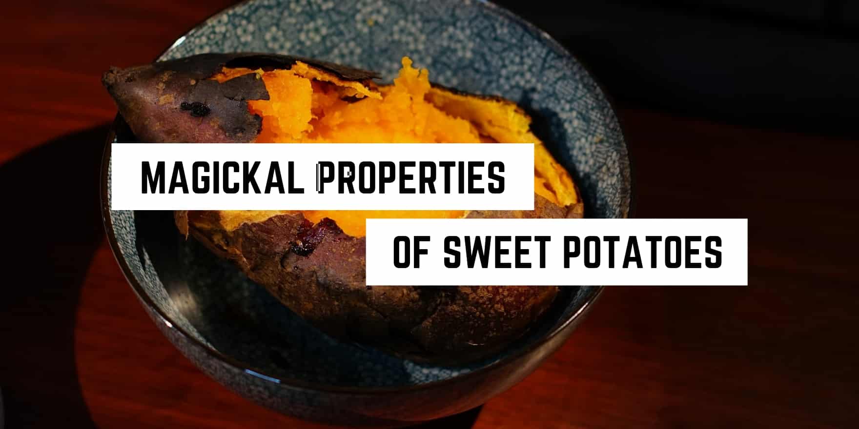 A baked sweet potato in a bowl with text overlay stating "metaphysical properties of sweet potatoes in the occult.