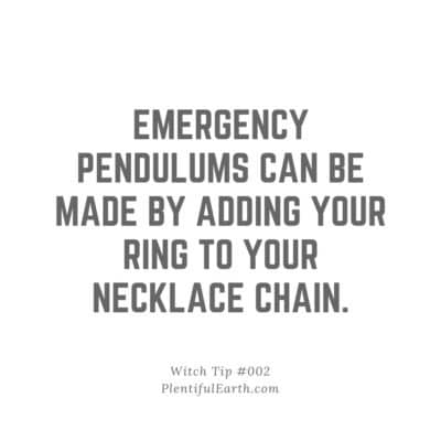 Witch Tip quote Emergency pendulums can be made by adding your ring to your necklace chain