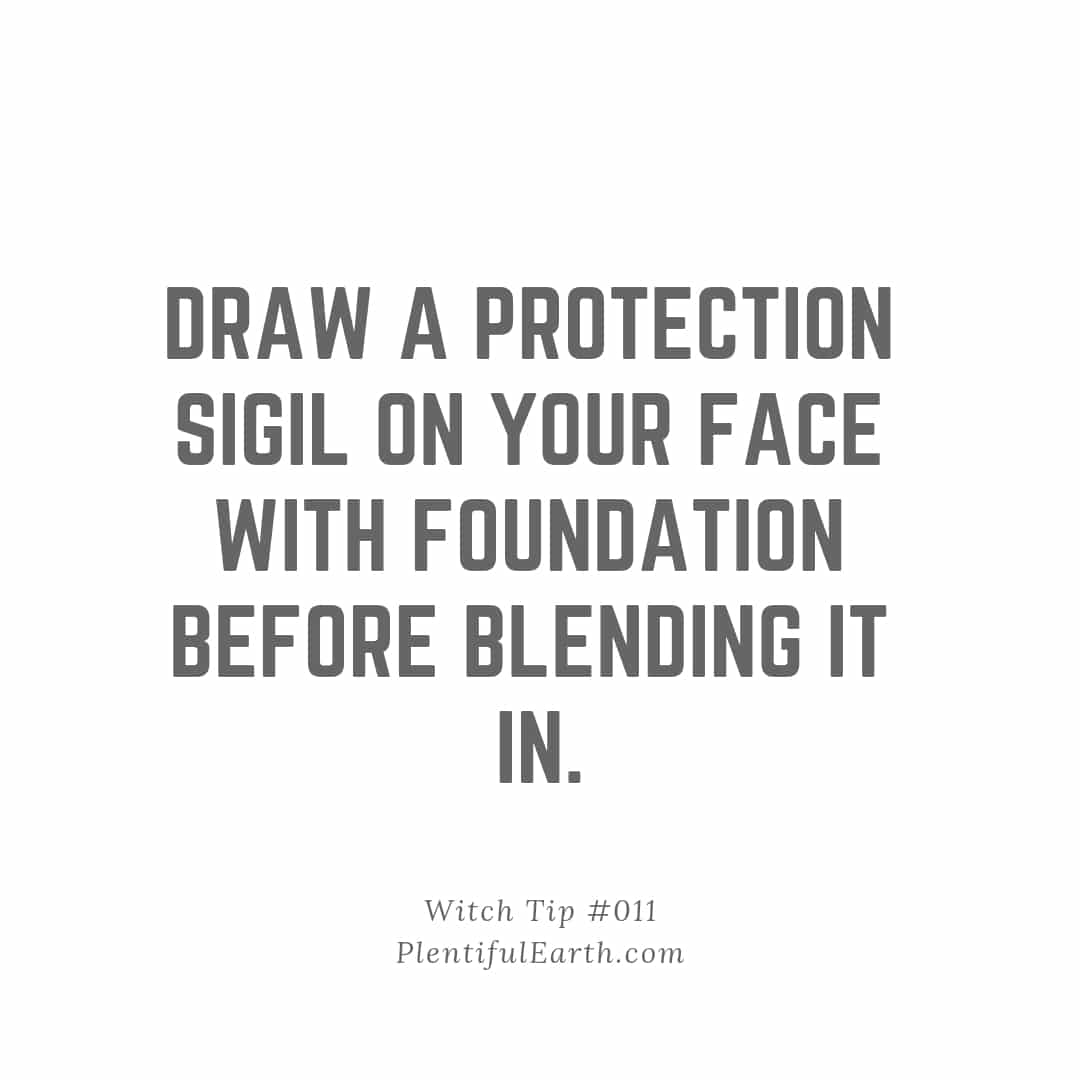 Makeup meets the metaphysical: enhance your beauty routine with a touch of protection by drawing a sigil on your face with foundation before blending.