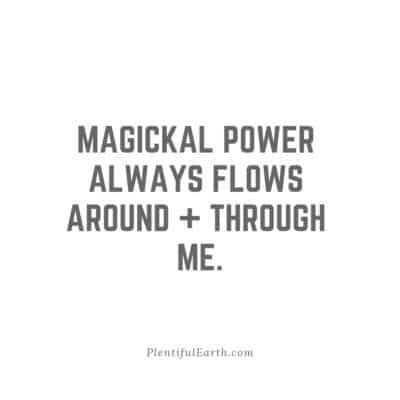 Instagram and Facebook quote image for sharing. Magickal power always flows around and through me