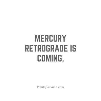 mercury retrograde is coming