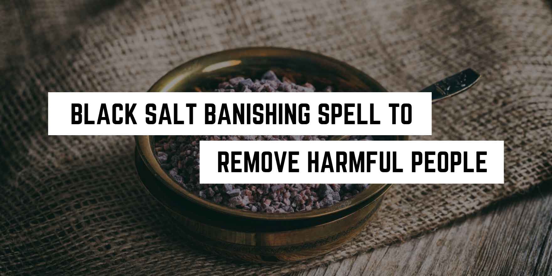 A bowl of black salt next to a caption that reads "black salt banishing spell to remove harmful people: a new age occult remedy.
