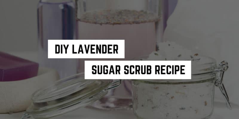 DIY Lavender Sugar Scrub Recipe 4 Diy lavender sugar scrub recipe: pamper your skin with witchy homemade natural exfoliant.