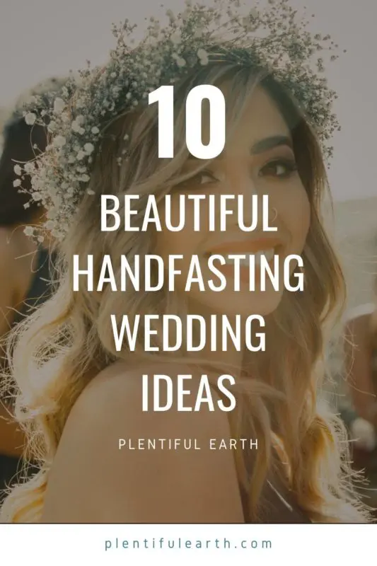 10 Beautiful Handfasting Ideas 2 An image for sharing on Pinterest