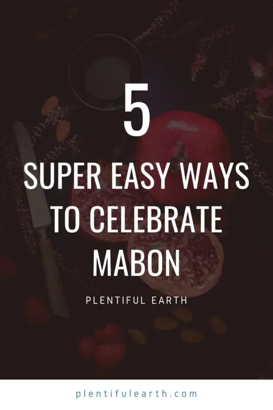 5 Quick Ways to Celebrate Mabon 2 5 super easy ways to celebrate mabon the autumn equinox