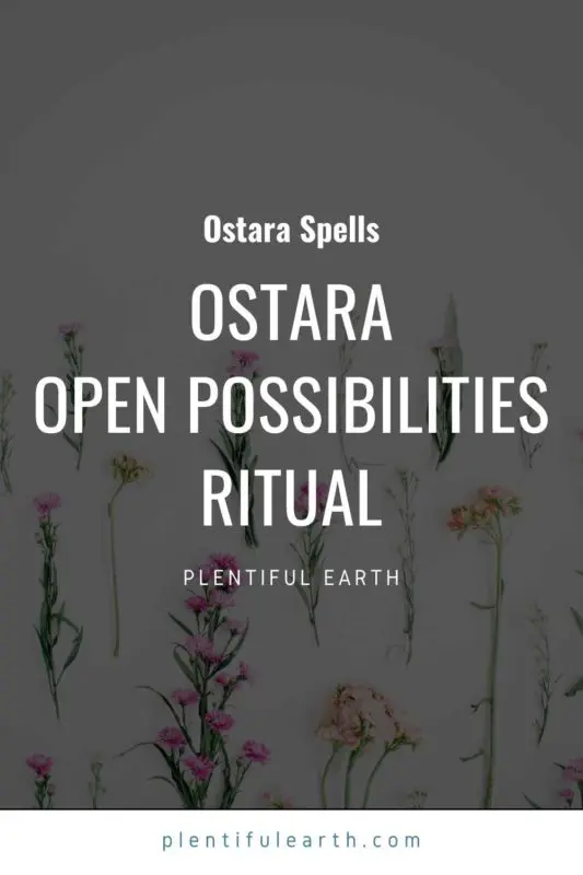 Ostara Ritual for Manifestation + Open Possibilities 2018 2 An image to share on Pinterest