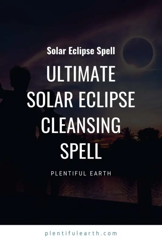 Ultimate Cleansing Solar Eclipse Spell 2 Add image to Pinterest