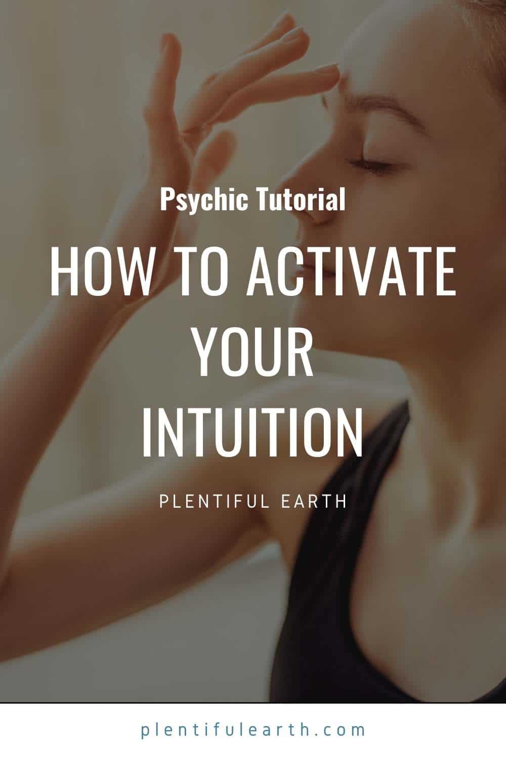 How To Activate And Train Your Intuition For Your Health