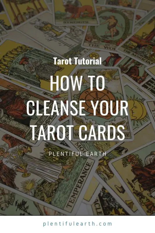An image to share on Pinterest that helps the reader learn how to cleanse tarot cards
