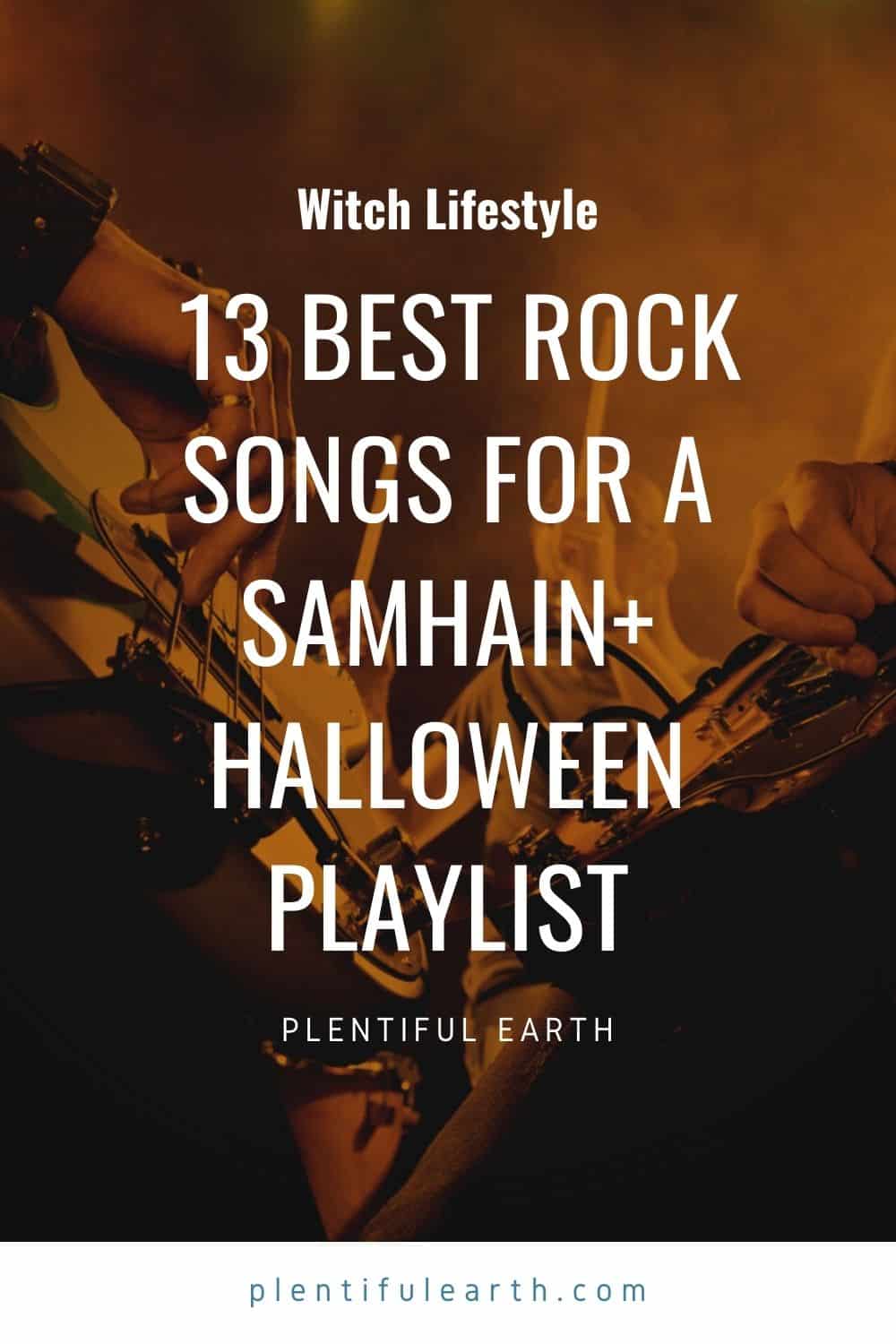 13 Best Rock Songs For A Samhain + Halloween Playlist - Plentiful Earth