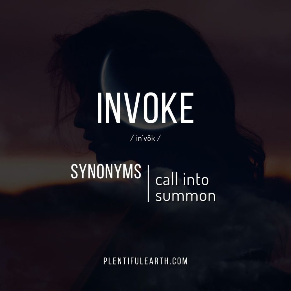 Invoke Meaning: Your Witchcraft Dictionary