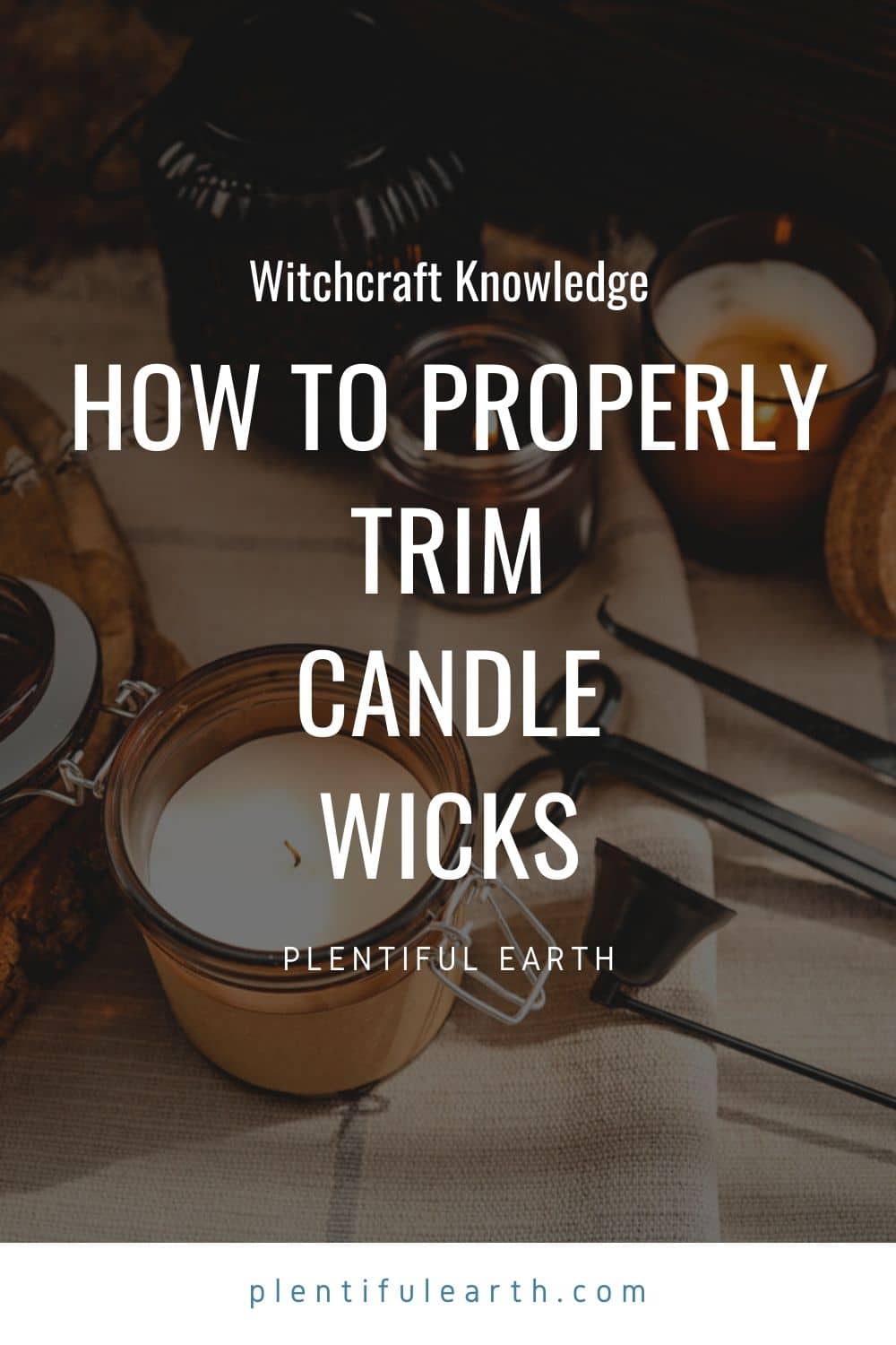 How To Trim A Candle Wick