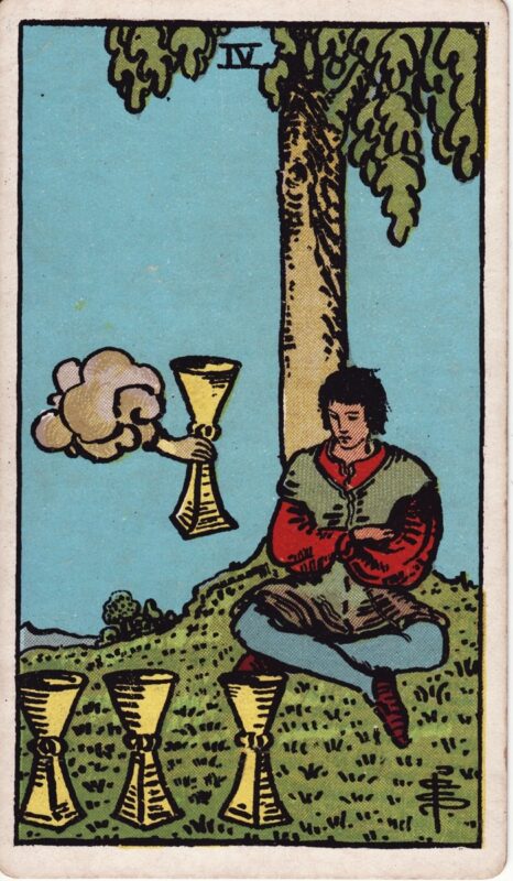 Four of Cups RiderWaiteSmith 1909 Plentiful Earth | Global Spirituality The Four of Cups tarot card from the 1909 Rider-Waite-Smith deck: a young man sits cross-legged under a tree with his arms folded, looking at three cups on the grass while a hand from a cloud offers him a fourth cup